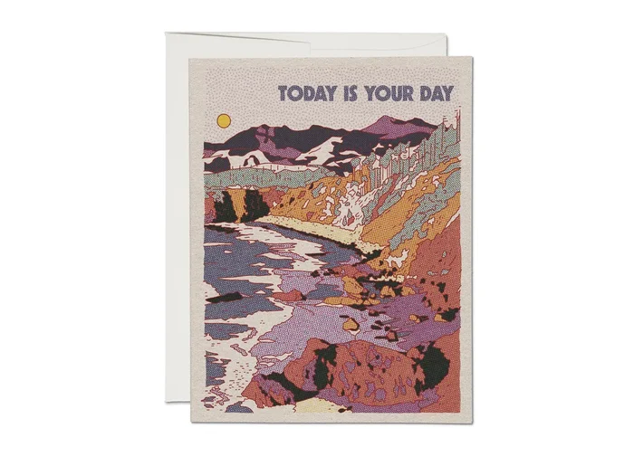 Today Is Yours Birthday Card
